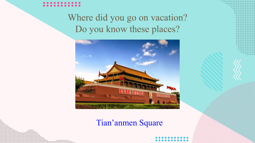 Unit 1 Where did you go on vacation SectionB 3a-Slef Check 课件（22张PPT）