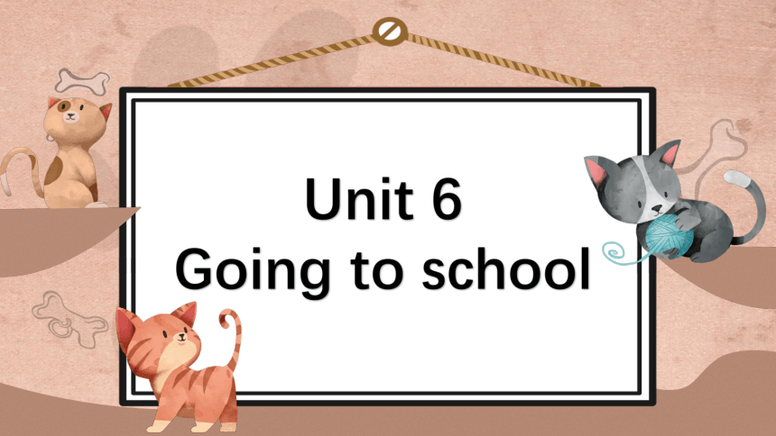 牛津上海版六年级上册 Module 2 Unit 6 Going to school 字词句归纳课件 (共18张PPT)