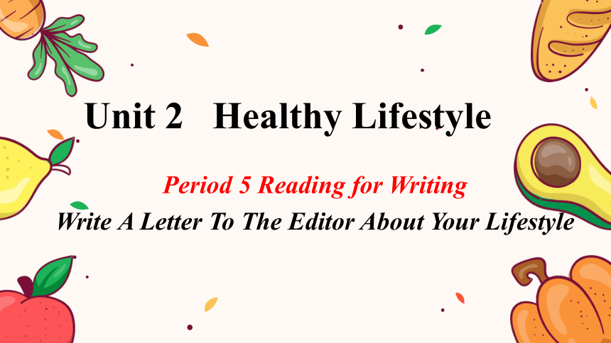 人教版（2019）选择性必修 第三册Unit 2 Healthy Lifestyle Reading for Writing 课件（20张ppt）
