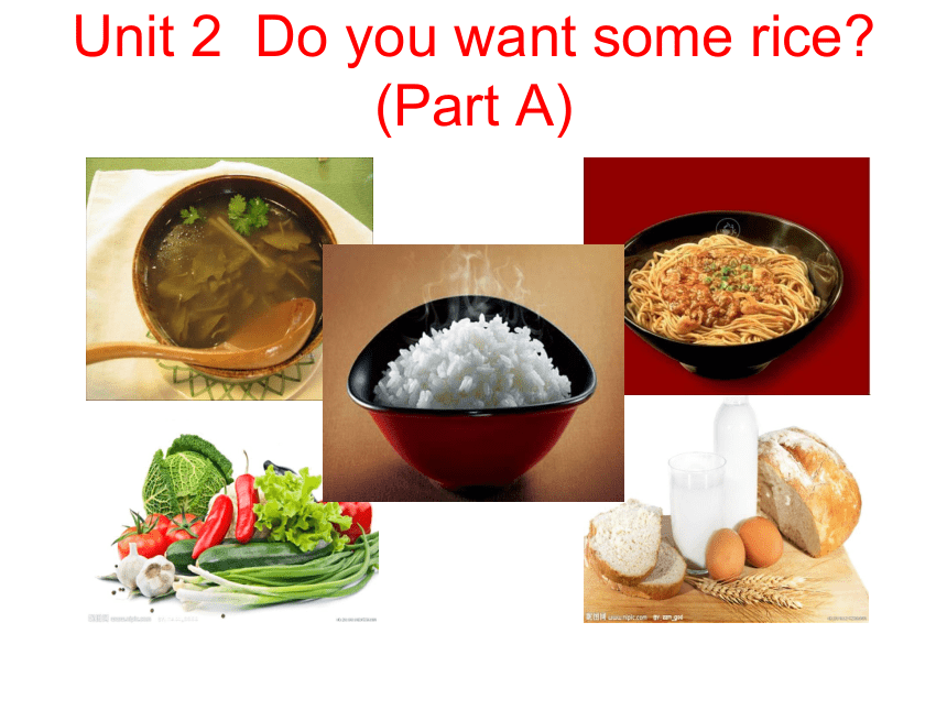 Unit 3 Do you want some rice ？ 课件(共11张PPT)