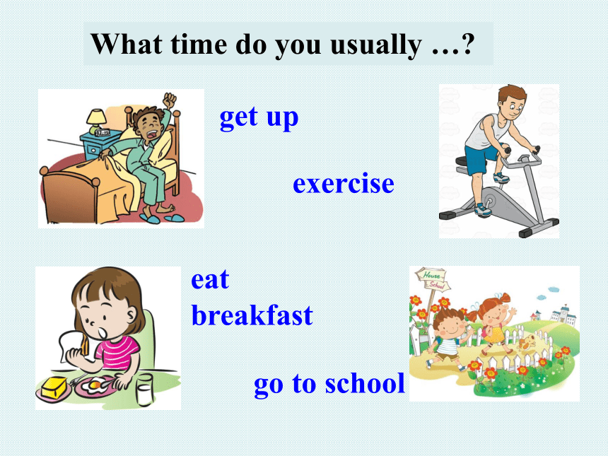 Unit2 What time do you go to school Grammar Focus课件(共41张PPT）