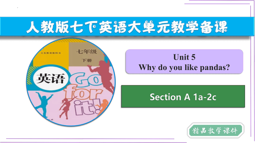 Unit 5 Why do you like pandas? 1a-2c 课件