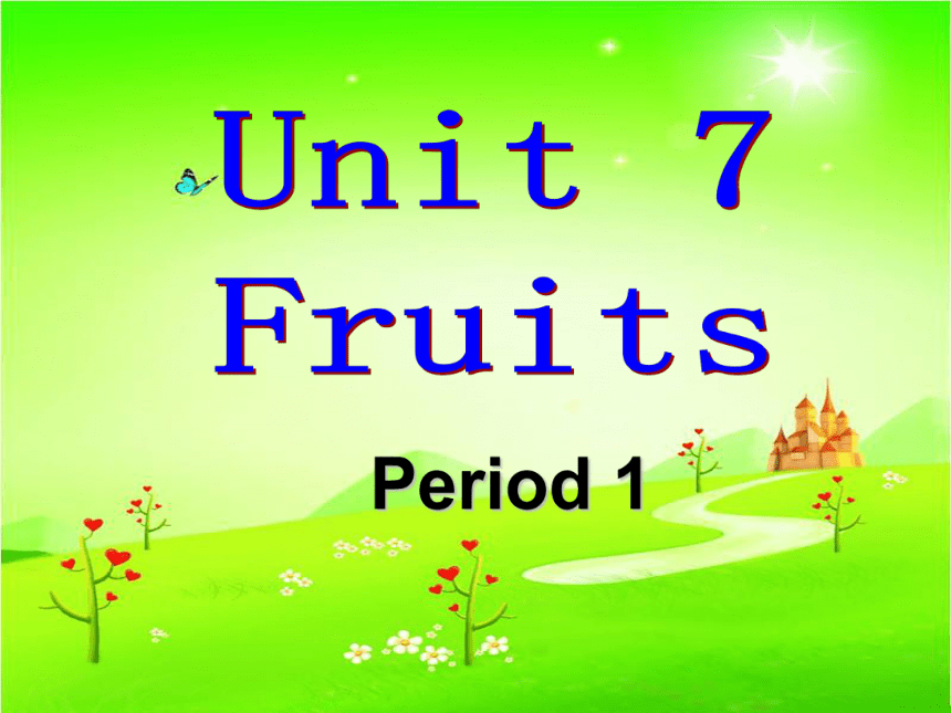 Unit7 Fruits lesson1 课件（55张ppt）