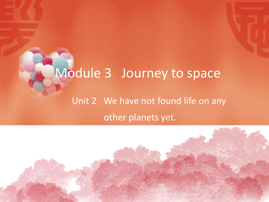 外研版八年级英语下册Module 3  Journey to space  Unit 2课件(共41张PPT)