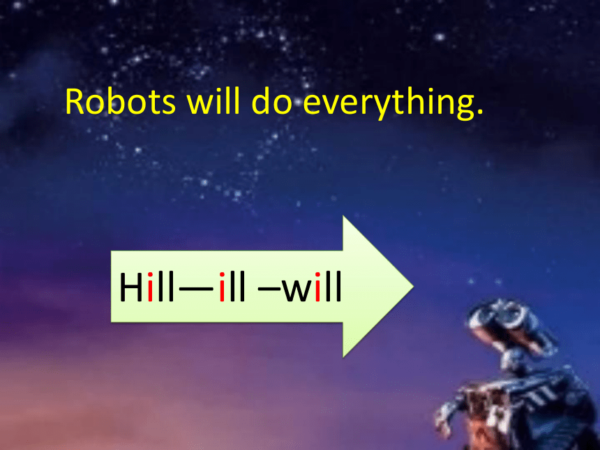 Module 3 Unit 1 Robots will do everything 第一课时 课件(共22张PPT)