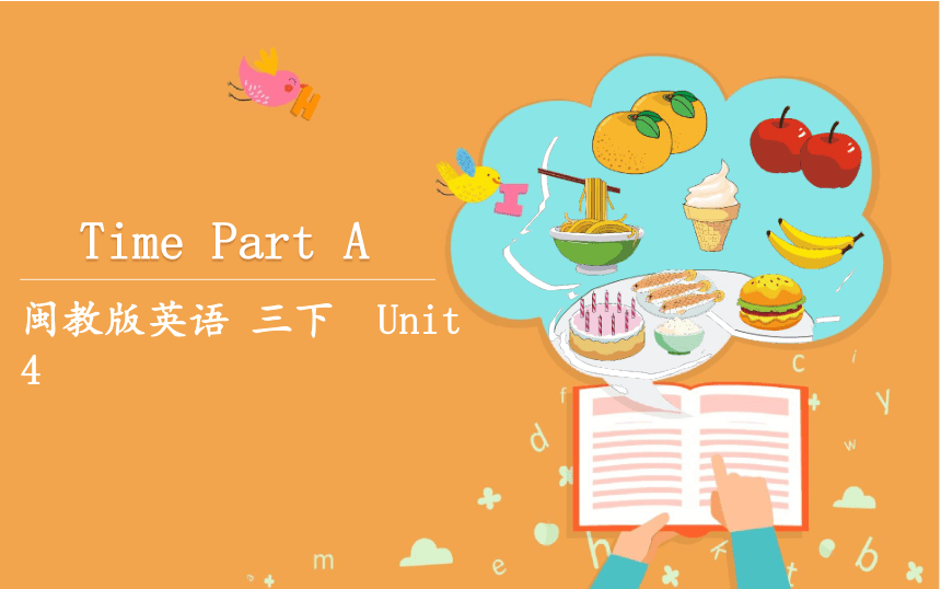 三年级下册英语课件-Unit 4 Time Part A 闽教版 ( 共10张PPT )