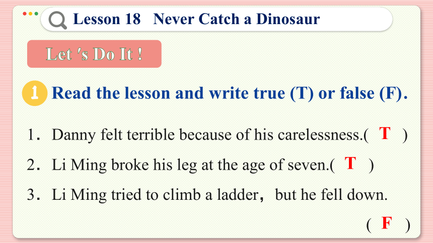 Lesson 18  Never Catch a Dinosaur 课件（共39张PPT)
