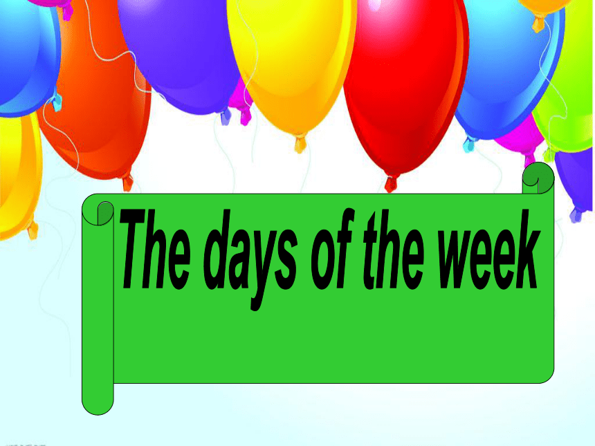 Unit2 The days of the week   Lesson1 课件（23张PPT）