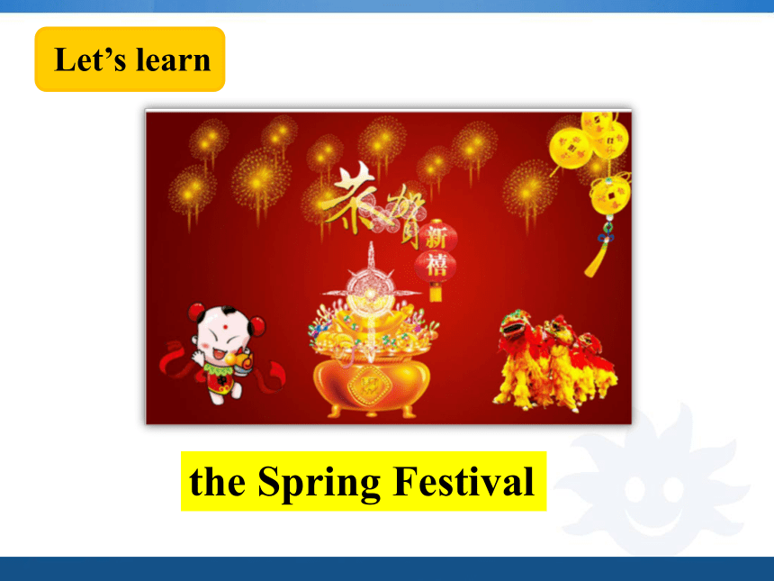 Module 6 Festivals Unit 11 I like the Spring Festival课件（26张PPT)