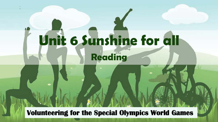 Unit 6 Sunshine for all  Reading 课件（41张PPT  内嵌音频）2022-2023学年牛津译林版八年级英语下册