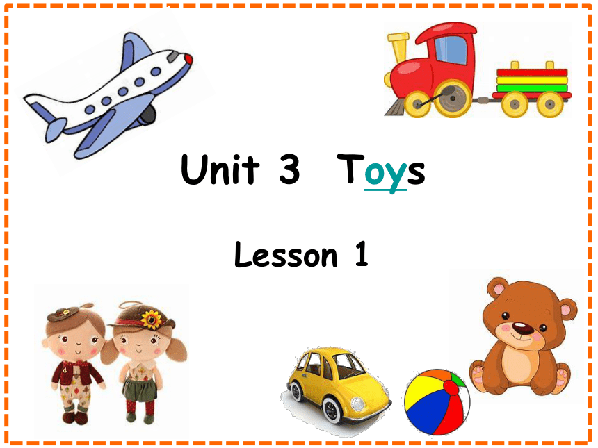 Unit-3-Toys-Lesson-1-课件