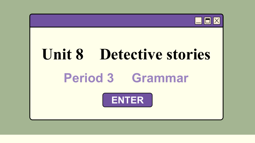初中英语牛津译林版九年级上册Unit 8 Detective stories.Period 3 Grammar课件(共64张PPT)