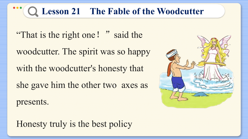 Lesson 21 The Fable of the Woodcutter  课件（共42张PPT)