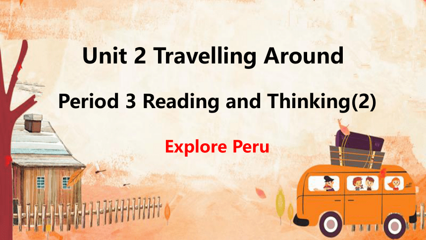 人教版（2019）必修 第一册Unit 2 Travelling around Reading and Thinking(2)  课件 (共21张PPT）