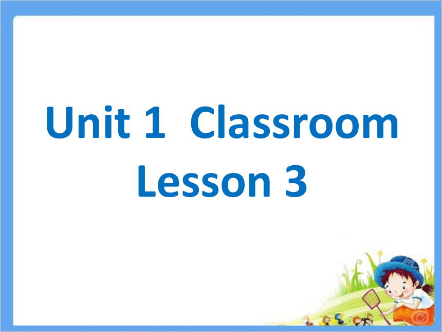 Unit-1-Classroom-Lesson-3-课件