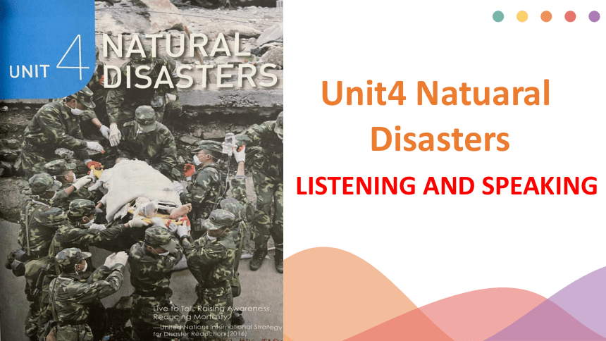 高中英语人教版（2019）必修第一册Unit 4 Natural Disasters Listening and Speaking 课件（20张PPT，内嵌音视频)