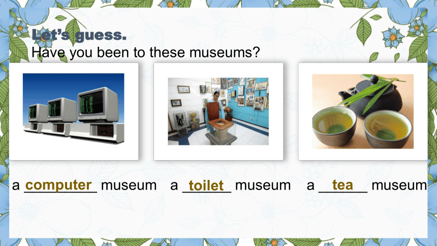 Unit 9  Have you ever been to a museum? Section A (3a-3c）课件(共28张PPT) -2022-2023学年初中英语人教版八年级下册