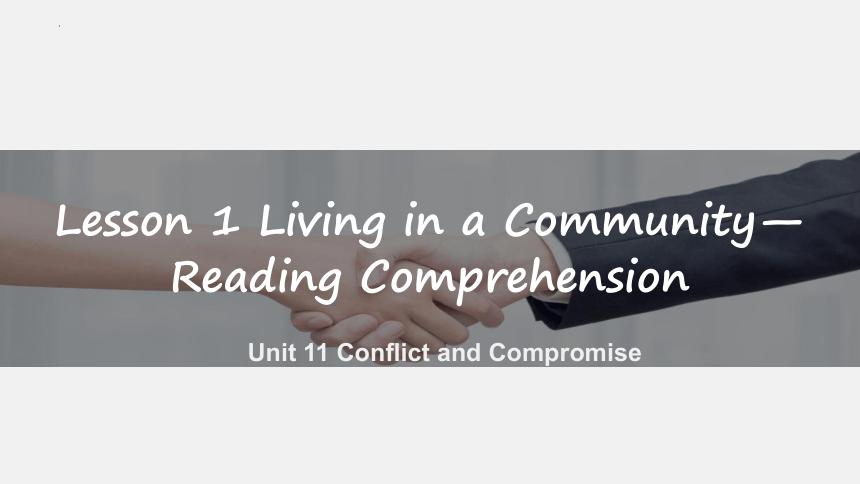 北师大版（2019）选择性必修第四册Unit 11 Conflict and Compromise Lesson 1 Living in a Community 课件(共38张PPT)