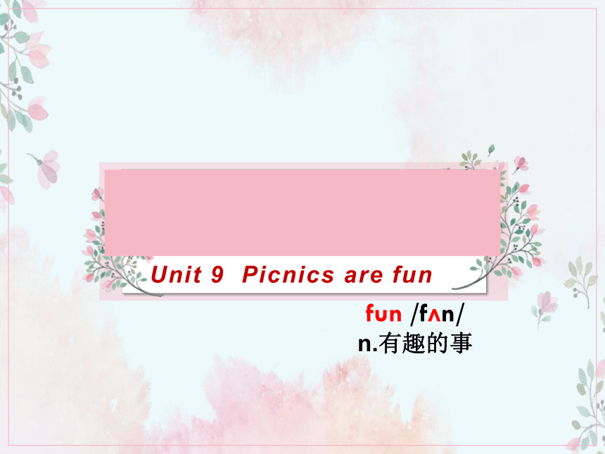 Unit 9 Picnics are fun period1课件 (共22张PPT)