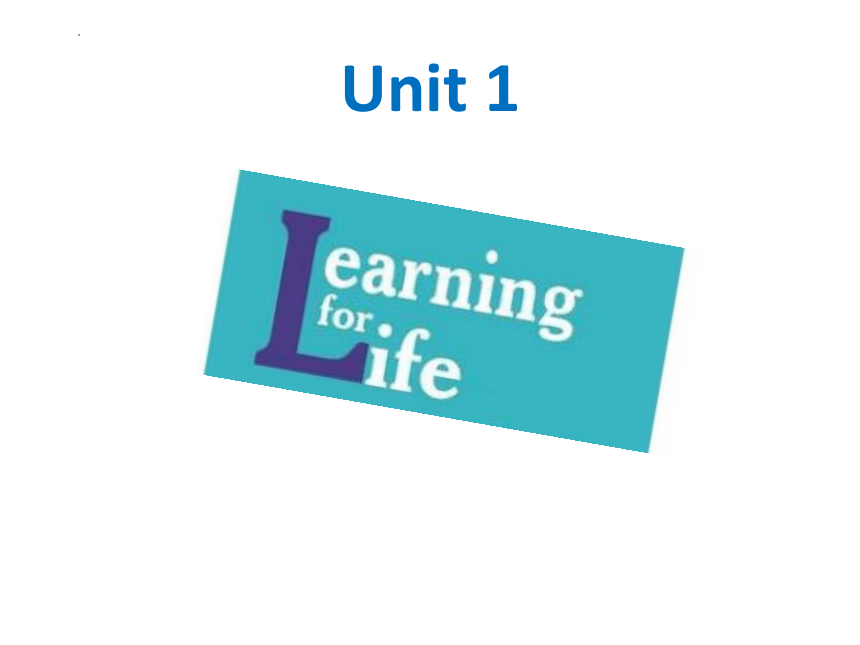 上外版（2020）选择性必修第一册Unit1  Learning for Life ReadingA 课件（15张PPT）
