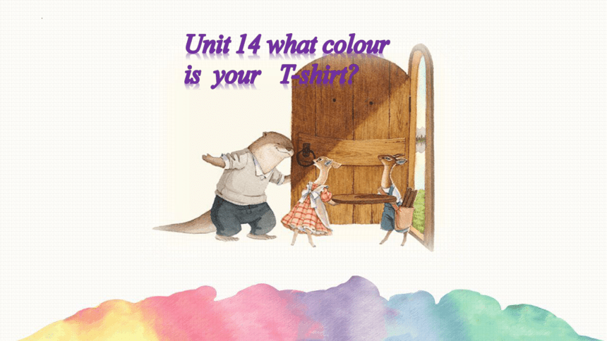 Unit14 What colour is yourT-shirt？ 课件(共46张PPT)