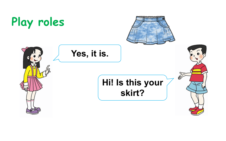 Unit 6 Is this  your  skirt？ Lesson 31  课件(共15张PPT)