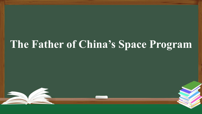 人教（新起点）六年级上册 Revision 2  The Father of China‘s Space Program课件（共47张PPT，内嵌音视频）