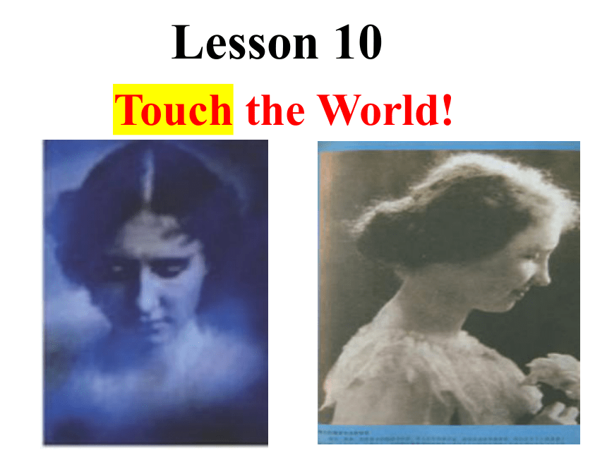 Lesson 10 Touch the World 课件(共17张PPT)2023-2024学年冀教版英语九年级全册