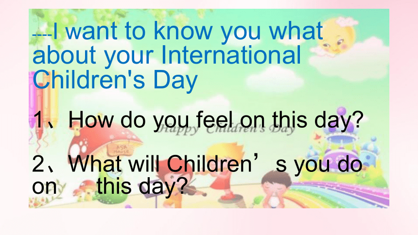 Unit 8 International Children's Day 课件（共24张）