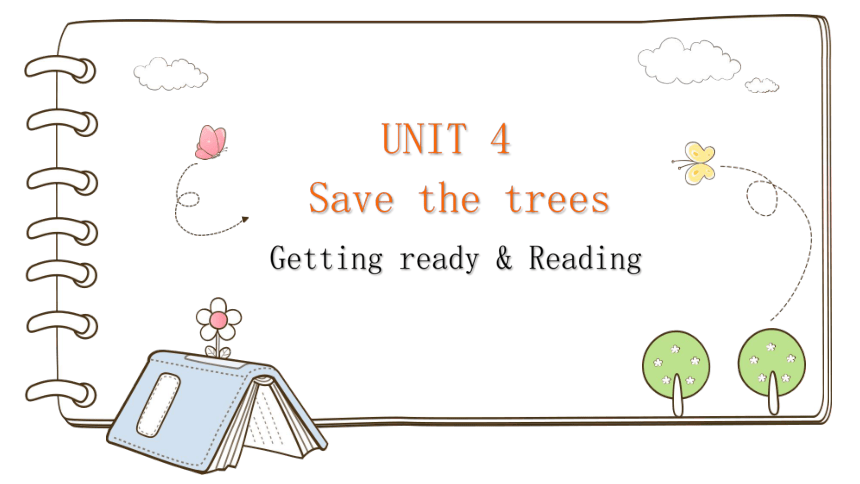 牛津深圳版七年级下册Module 2 Unit 4 Save the trees Getting ready and reading课件（共25张PPT)