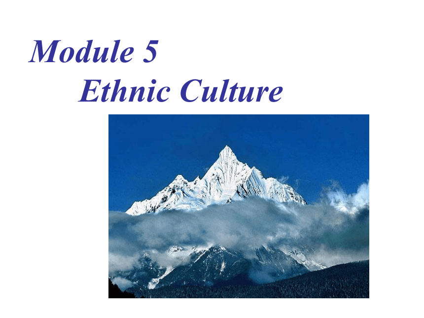 外研版选修7 Module 5 Ethnic Culture--reading and vocabulary (1)课件（26张ppt）