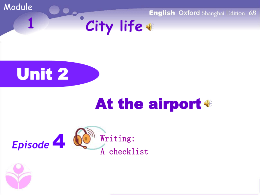 Unit2 At the airport- period4课件（10张PPT）