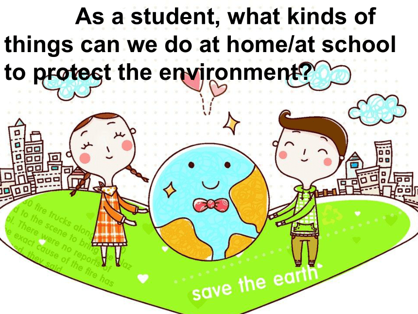 Unit 2 Topic 3 What  can we do to protect the environment?Section A 课件(共38张PPT) 仁爱版英语九年级上册