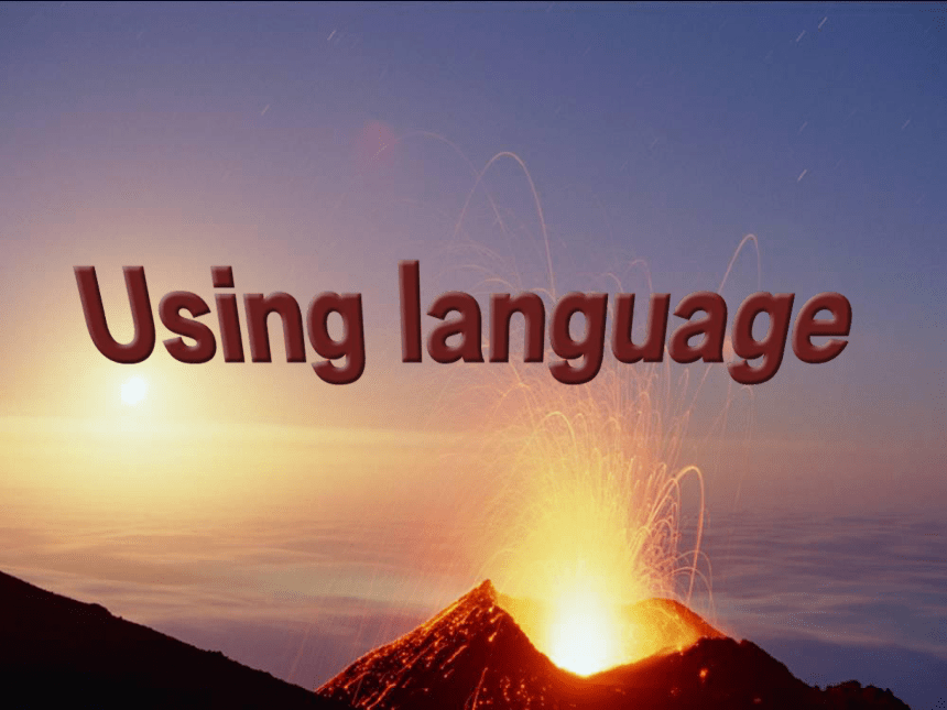 人教版高二英语选修六Unit 5 The power of nature Using language课件（35张ppt）