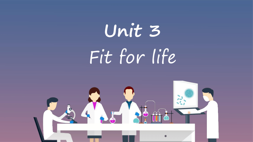 牛津译林版（2019）选择性必修第二册Unit 3 Fit for Life Welcome to the Unit reading课件(共15张PPT)