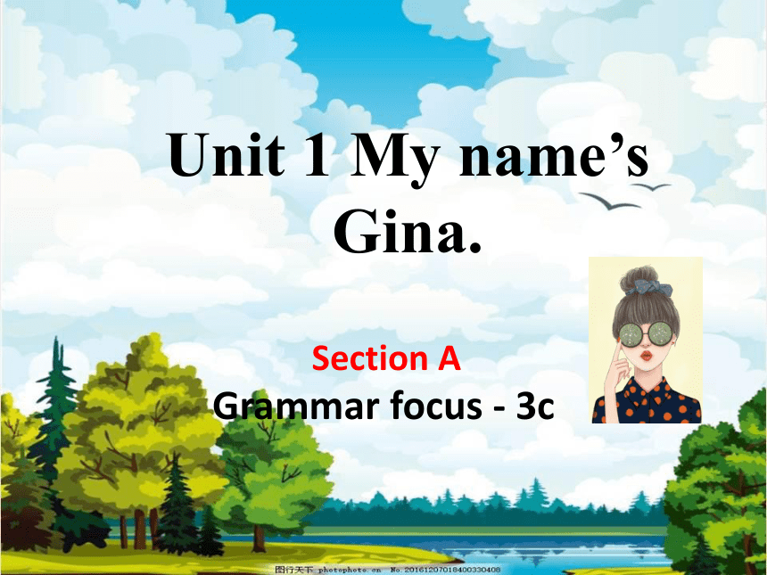 Unit 2 This is my sister. Section A Grammar focus-3c 课件