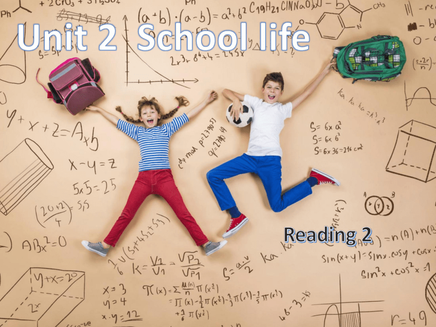 Unit 2 School life Reading 2： School lives 课件19张