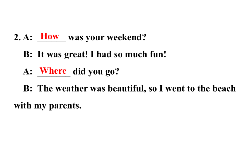 Unit 12 What did you do last weekend? Section A (Grammar Focus－3c) 课件（21张PPT）