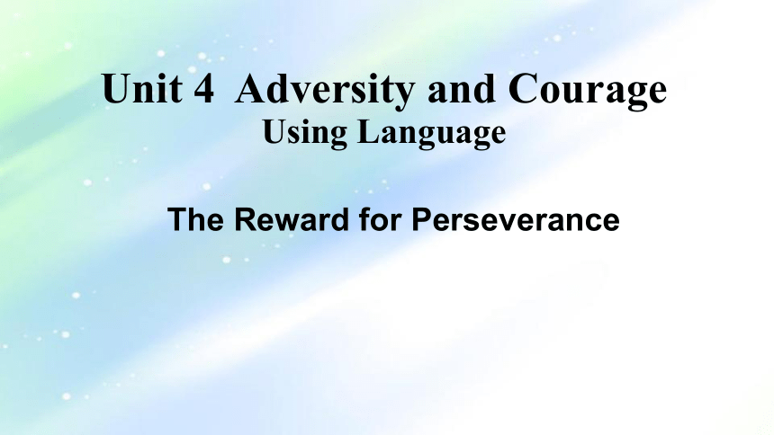 人教版（2019） 选择性必修第三册Unit 4 Adversity and Courage Using Language课件(共23张PPT)