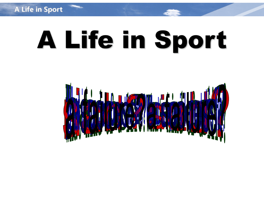 外研版必修5 Module 5 The Great Sports Personality A Life in Sport课件(共18张PPT)