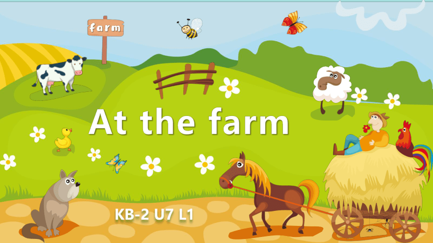 剑桥国际少儿英语第二版课件KB-2 Level1 U7 At the farm 课件+素材（共29张PPT）