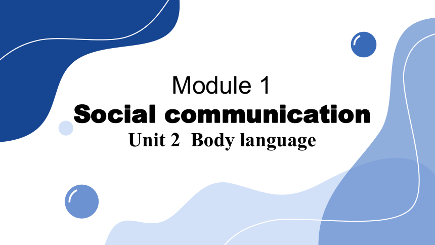 Module 1 Unit 2 Body language Listening & Grammar课件（19张PPT)