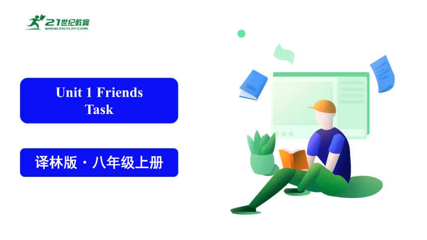 Unit 1 Friensds  Task 课件(共30张PPT)