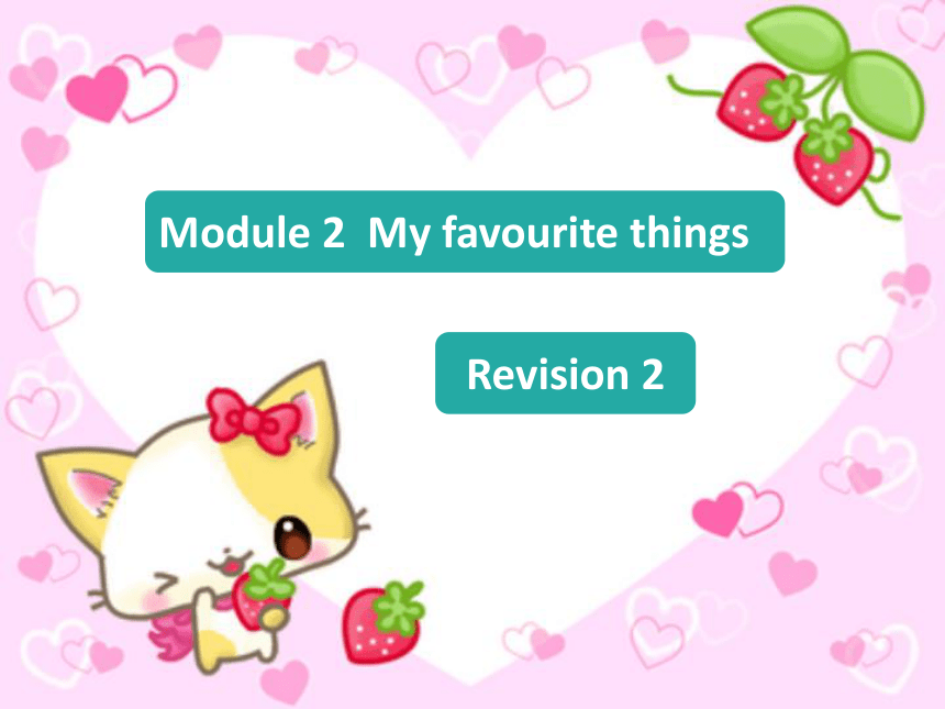 Module 2 My favourite things Project 2 课件（28张ppt)