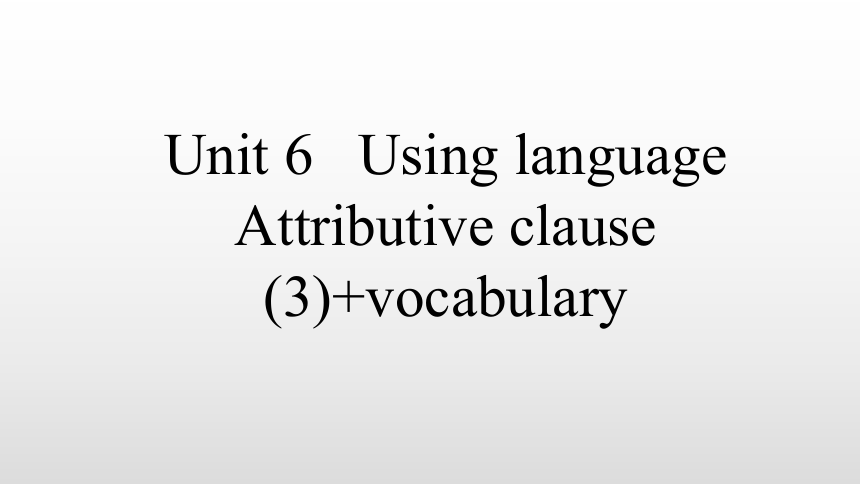 外研版（2019）必修第一册：Unit 6 At One with Nature Using language 课件（16张ppt）