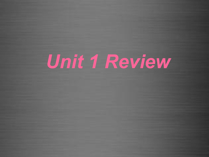 Unit 1 Me and My Class Review课件(共20张PPT)