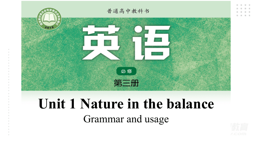 Unit 1  Nature in the balance Grammar and usage(共32张PPT)