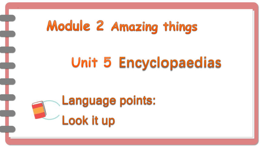 Module 2  Unit 5 Encyclopaedias Language points课件(共20张PPT)牛津上海版八年级上册