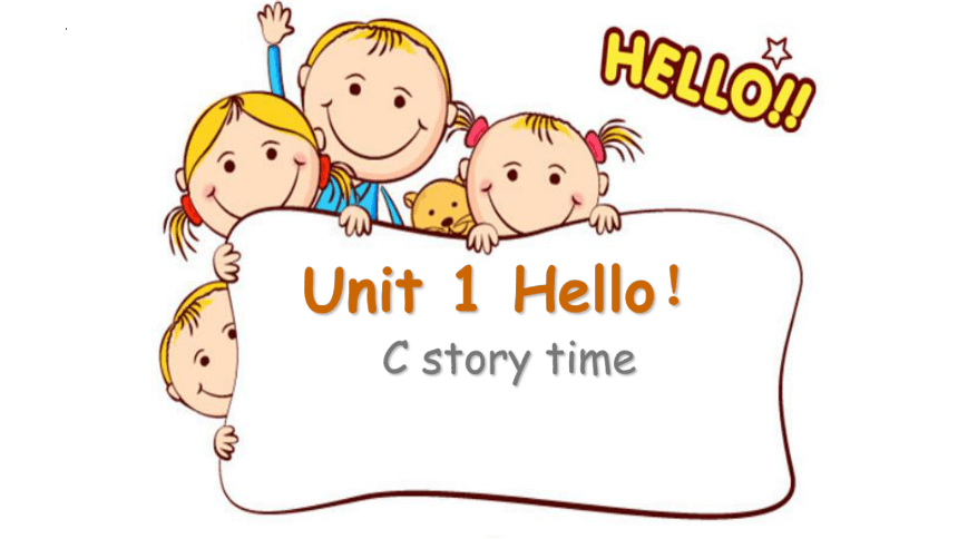 Unit1 Hello Part C story time课件 (共15张PPT)