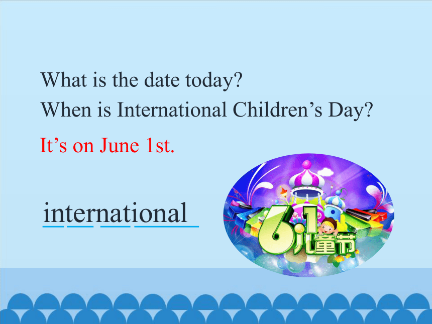 Unit 8 International Children's Day 第一课时课件（共22张PPT）
